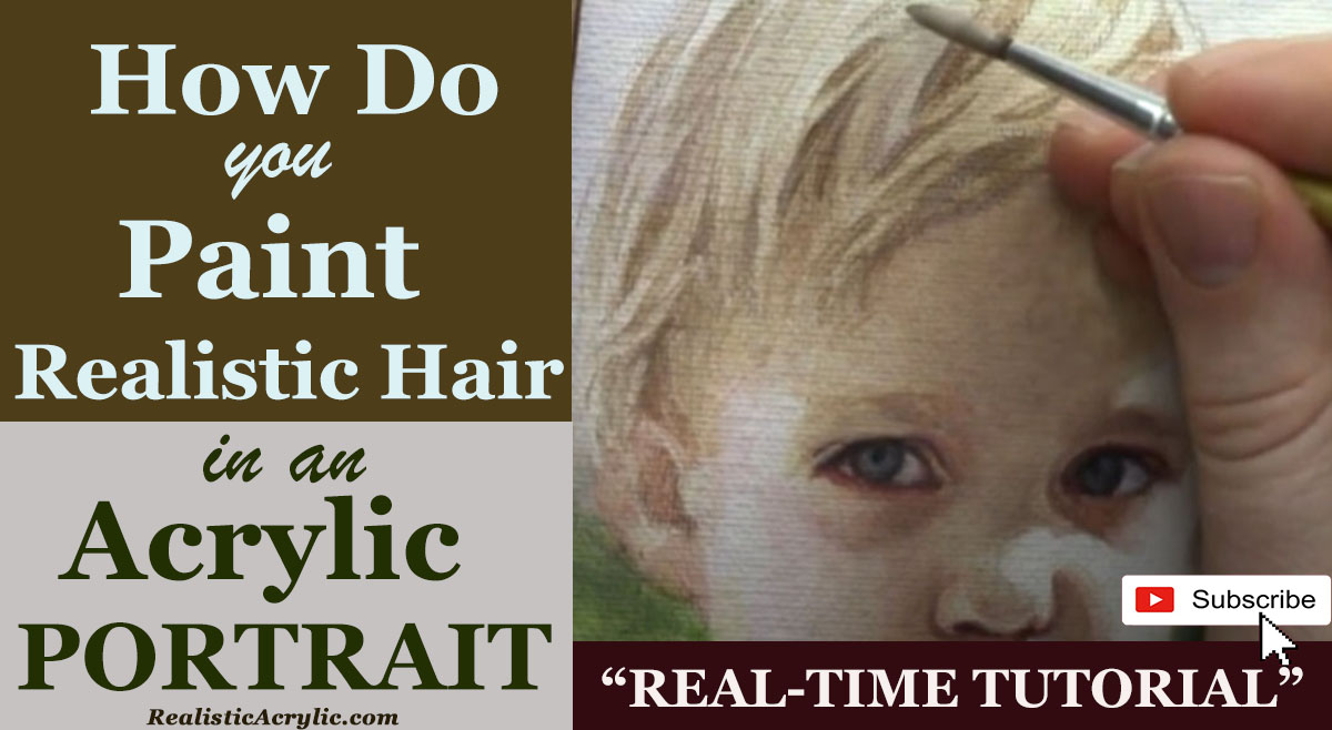 Paint Realistic Hair in an Acrylic Portrait