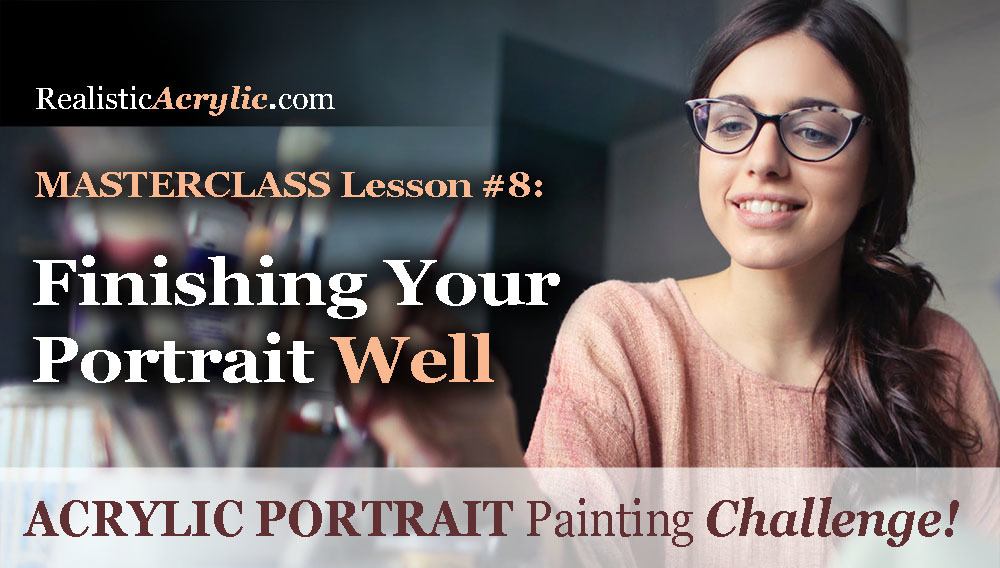 acrylic portrait painting challenge masterclass lesson 8