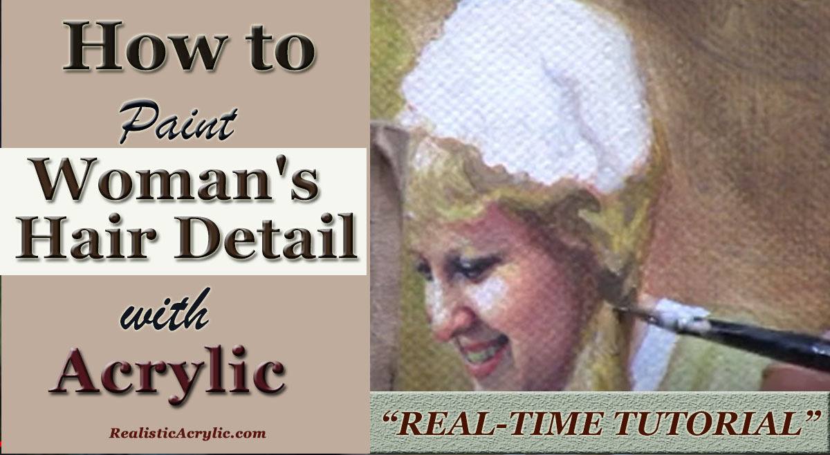 How to Paint a Woman's Hair Detail with Acrylic