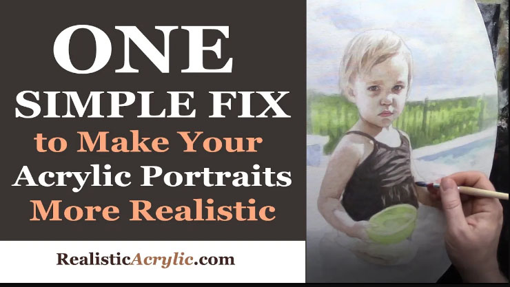 Make Your Acrylic Portraits More Realistic