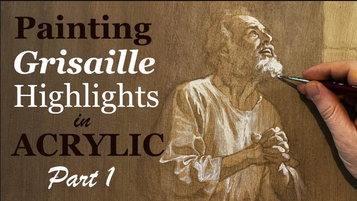 Painting a Grisaille in Acrylic
