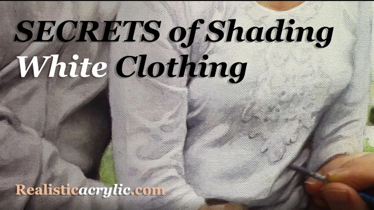 Secrets of Shading White Clothing in Acrylic